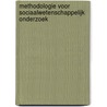 Methodologie voor sociaalwetenschappelijk onderzoek door Foeke van der Zee