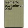 Memento btw-tarieven 2015 by Unknown