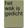 Het wak is gedicht by Ben Hoogland