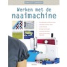 Werken met de naaimachine by Christelle Beneytout