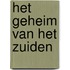 Het geheim van het Zuiden