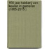 150 jaar bakkerij van Keulen in Gameren (1865-2015 )