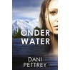 Onder water by Dani Pettrey