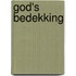 God's Bedekking