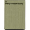 De Marspoortbarbacane by Michel Groothedde
