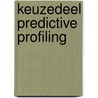 Keuzedeel Predictive profiling door Onbekend