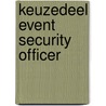 Keuzedeel Event Security Officer door Onbekend