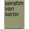 Serafim van Sarov door Irina Gorainoff
