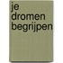 Je dromen begrijpen