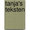 Tanja's teksten door Tanja van der Linden