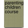 Parenting children course door Sila Lee
