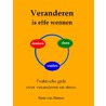 Veranderen is effe wennen door Hein van Steenis