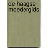 De Haagse Moedergids door Drees Koren