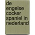 De Engelse cocker spaniel in Nederland