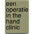 Een operatie in the hand clinic