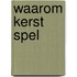 Waarom Kerst spel