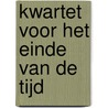 Kwartet voor het einde van de tijd door Herlinda Vekemans