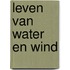 Leven van water en wind