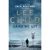 Daag me uit by Lee Child
