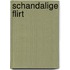 Schandalige flirt