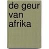 De geur van Afrika by Ingen Gielen