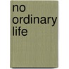 No ordinary life door Eddie Bakker