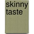 Skinny taste