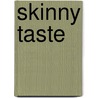 Skinny taste by Gina Homolka