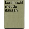 Kerstnacht met de Italiaan door Kim Lawrence
