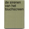 De sirenen van het touchscreen by Christiaan Weijts