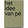 Het idee van Pé by Frans Lasès