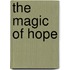 The magic of hope