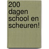 200 dagen school en scheuren! by Pascal Cuijpers