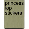 Princess top stickers door Onbekend