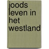 Joods leven in het Westland door Harry Groenewegen