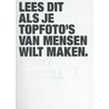 Lees dit als je topfoto's van mensen wilt maken door Henry Carroll