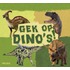 Gek op dino's!