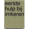 Eerste hulp bij imkeren door James E. Tew