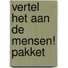 Vertel het aan de mensen! pakket door Moniek Vermeulen