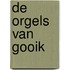 De orgels van Gooik