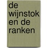 De Wijnstok en de ranken by J.W. Kersten