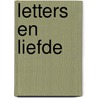 Letters en Liefde door Ann H. Gabhart