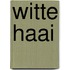 Witte haai