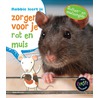 Robbie leert je zorgen voor je rat en muis door Isabel Thomas