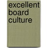 Excellent Board Culture door Daniel Le Gras