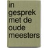 In gesprek met de oude meesters