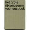 Het Grote Rijksmuseum voorleesboek door Marion van de Coolwijk