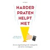 Harder praten helpt niet door Sarah Gagestein