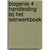 BIOgenie 4 - handleiding bij het leerwerkboek by Luc D'haeninck