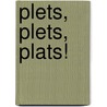 Plets, plets, plats! by Rian Visser
